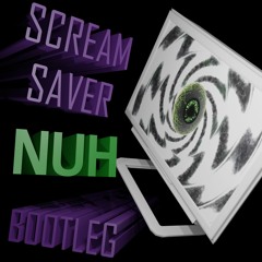 SUBTRONICS - SCREAM SAVER (NUH BOOTLEG) [FREE DL]