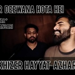 Pyar Deewana Hota Hei | Khizer Hayyat Azhar | Live