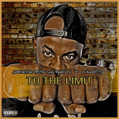 To The Limit (Explicit)