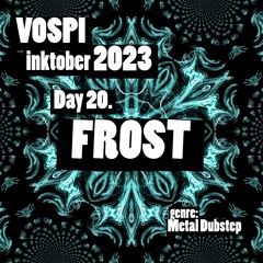 Vospi - Frost (#inktober2023, day 20)