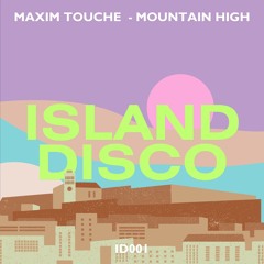Mountain High (Original Mix)