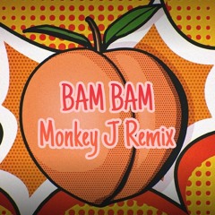 [30sec skip] BAM BAM (Monkey J Remix)