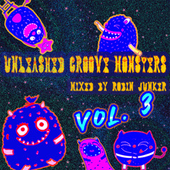 unleashed groove monsters (Vol. 3)