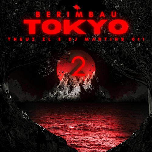 BERIMBAU DE TOKYO 2 - THEUZ ZL E DJ MARTINS 011
