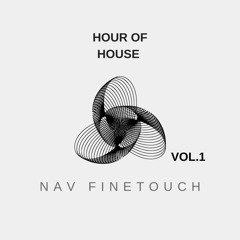 Hour of House - Nav FineTouch