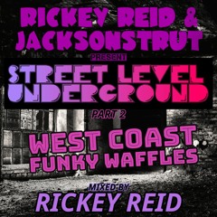 Rickey Reid - West Coast Funky Waffles (Free Download) [DJ MIX] 2022-03-19