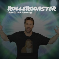 Rollercoaster (Ride Of My Life)