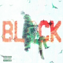 Block (feat. HellaBaze)