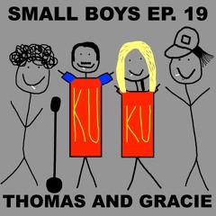 Ep.19 [REDACTED] Is Our One True Love ft. Thomas and Gracie