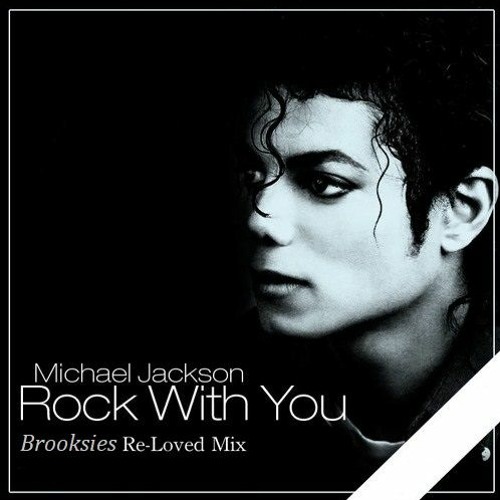 Rock With You - Brooksies 4x4 House Mix