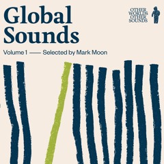 OWOS "Global Sounds" Volume 1 by Mark Moon