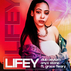 Club Asylum Onyx Stone Feat Grace Fleary - Lifey Vocal Mix