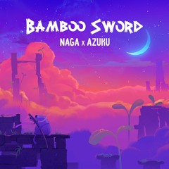 Naga x Azuku - Bamboo Sword