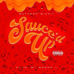 Sauce’d Up (prod. by Soopa L)
