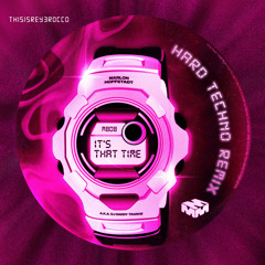 PREMIERE | ThisIsRey3Rocco - It's That Time Hard Techno Remix