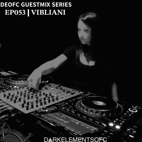 DEOFC 053 | VIBLIANI