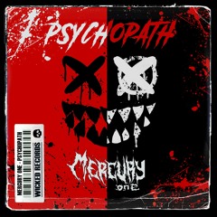 MERCURYONE - PSYCHOPATH (ORIGINAL MIX)