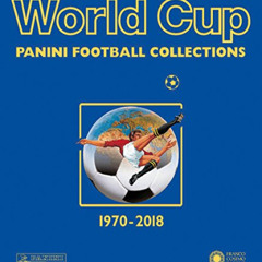 [Download] EBOOK 📔 World Cup 1970-2018: Panini Football Collections (Dutch, English,