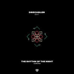 The Corona - The Rhythm of the Night (Drechsler Edit) [DropUnited Exclusive]