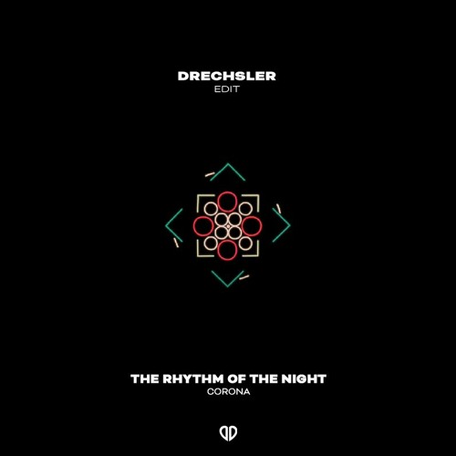 The Corona - The Rhythm of the Night (Drechsler Edit) [DropUnited Exclusive]