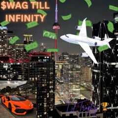 $wag Till Infinty