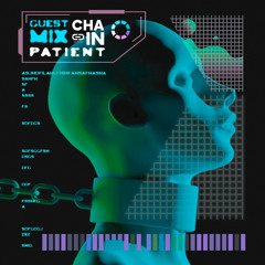 Chain Records Podcast 006 Guest Mix Patient