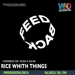 Podcast Rice With Things Feed Back Radio Show Vol-5