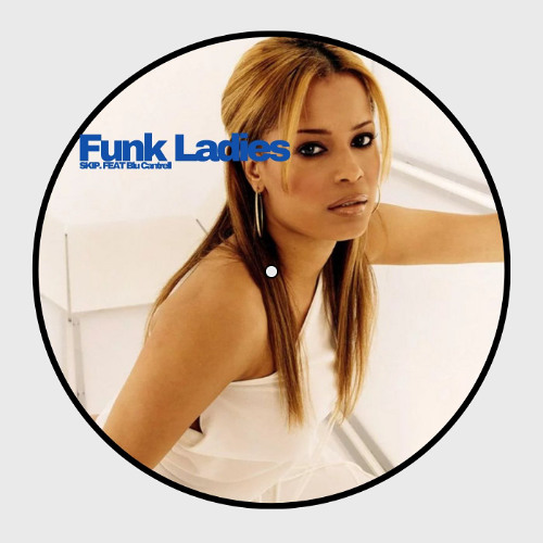 FUNK LADIES. Feat Blu Cartell