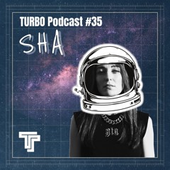 SHA - TeamTURBO Podcast #35