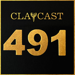 CLAPCAST #491