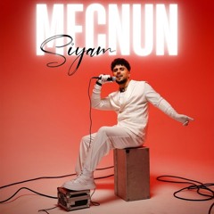 Siyam – Mecnun