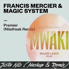 1er Mwaki - Mercier & Major Lazer Remix (Justin Nils Mashup & Remix)