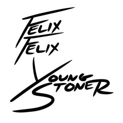 Felix - For The Money - Young Stoner