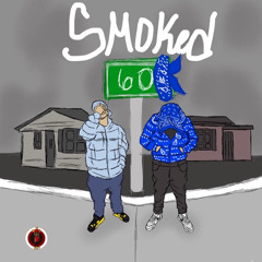 SMOKED (FT. Luhjay2ten)