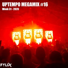 Uptempo Hardcore MegaMix #16 by Fylix (Week 31 - 2020)