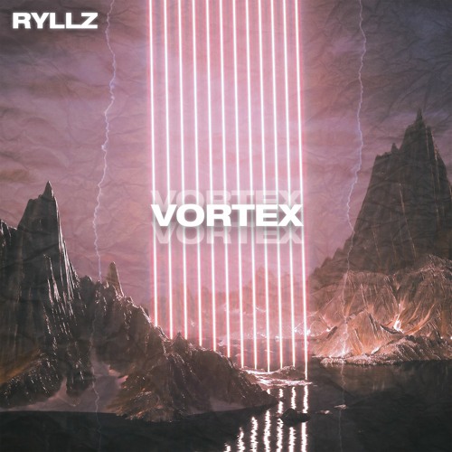 RYLLZ - Vortex