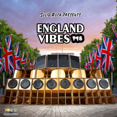 SOLID ROCK - England Vibes Pt. 8 (June '20)