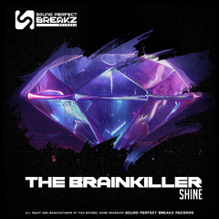 The brainkiller - Shine (Original mix)