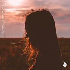The Way We Were ft. Faithroze
