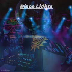 Disco Lights (Re-Worked)