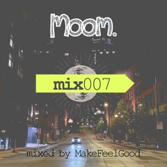 MOOMMIX007 - MakeFeelGood