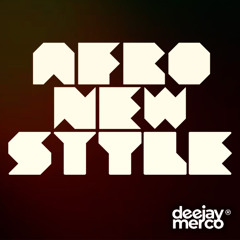 Dj Merco - Mix Afronewstyle