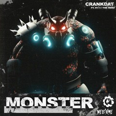 Crankdat - Monster (Feat. Hyro The Hero) [Plague Boy Original Version Edit]
