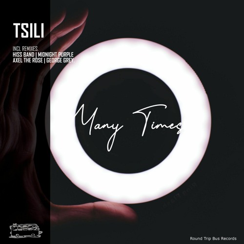 Tsili - Many Times (Axel The Rose Remix)