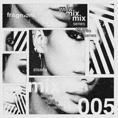 FRAGMENT 005 - STAANA