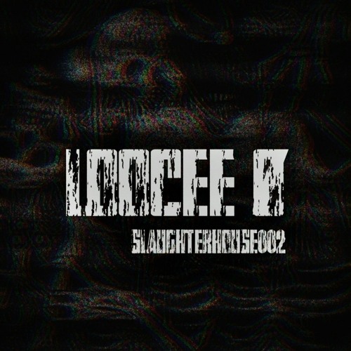 Industrial Hardcore // SLAUGHTERHOUSE002