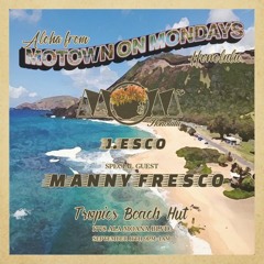 Mowtown Monday Honolulu J. Esco and Manny Fresco  09 - 11 - 23