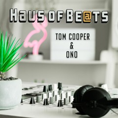 Haus of Be@ts - Tom Cooper b2b ONO - Twitch livestream [11.07.2020]