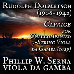 Rudolph Dolmetsch (1906-1942) - Caprice for Unaccompanied 7-String Viola da Gamba (1929)