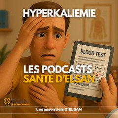 Hyperkaliemie : 3 choses à retenir